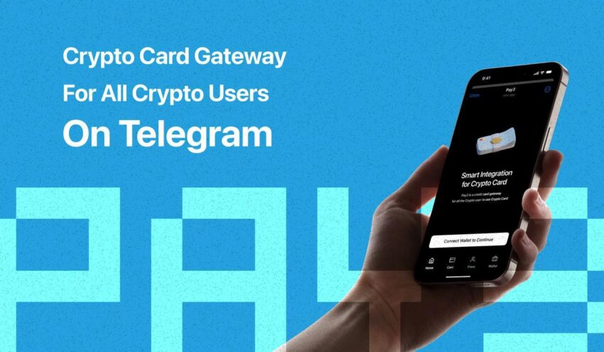 Pay3 تطلق منصة الدفع الرقمية لربط نظام Telegram وTON البيئي