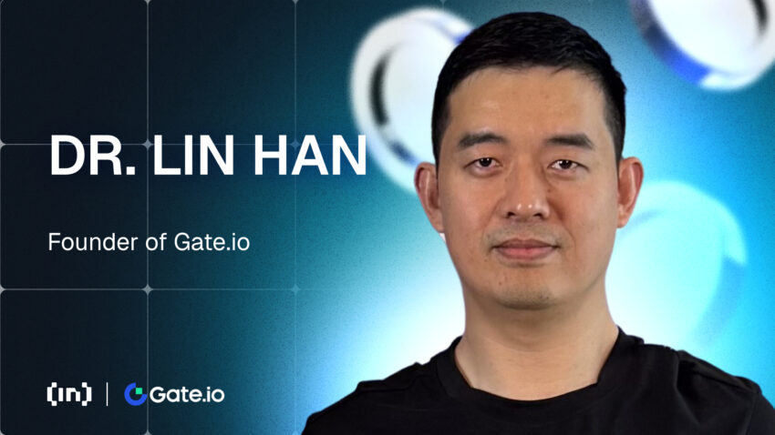 الدكتور لين هان من Gate.io حول بناء الثقة والنمو ومستقبل بورصات العملات الرقمية